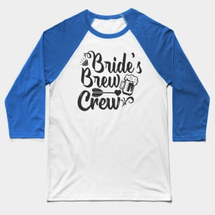 Bride's Brew Crew Baseball T-Shirt